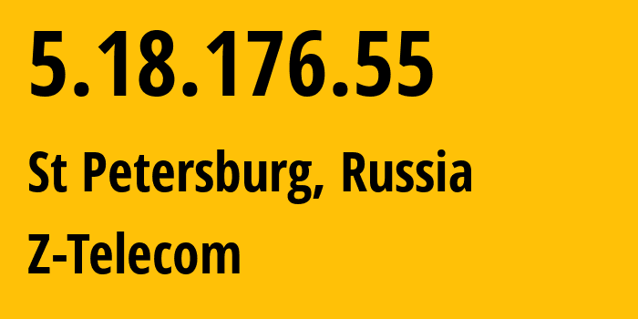 IP-адрес 5.18.176.55 (Санкт-Петербург, Санкт-Петербург, Россия) определить местоположение, координаты на карте, ISP провайдер AS41733 Z-Telecom // кто провайдер айпи-адреса 5.18.176.55