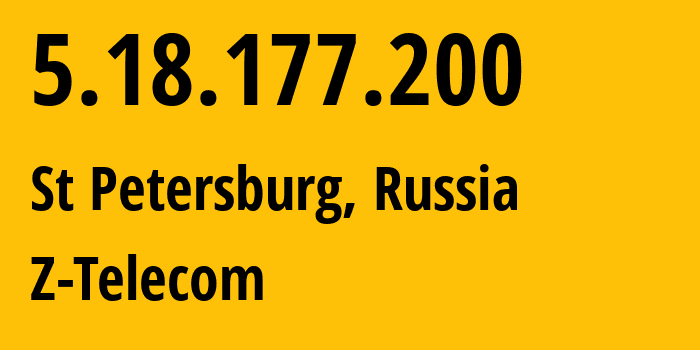 IP address 5.18.177.200 (St Petersburg, St.-Petersburg, Russia) get location, coordinates on map, ISP provider AS41733 Z-Telecom // who is provider of ip address 5.18.177.200, whose IP address