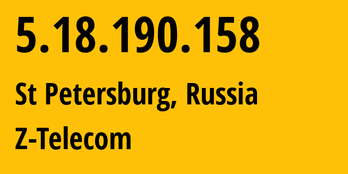 IP address 5.18.190.158 (St Petersburg, St.-Petersburg, Russia) get location, coordinates on map, ISP provider AS41733 Z-Telecom // who is provider of ip address 5.18.190.158, whose IP address