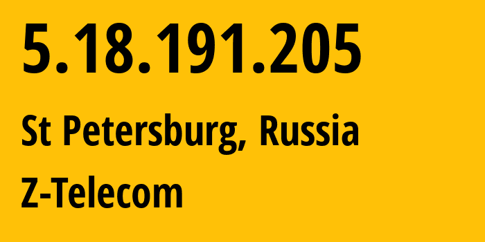 IP-адрес 5.18.191.205 (Санкт-Петербург, Санкт-Петербург, Россия) определить местоположение, координаты на карте, ISP провайдер AS41733 Z-Telecom // кто провайдер айпи-адреса 5.18.191.205