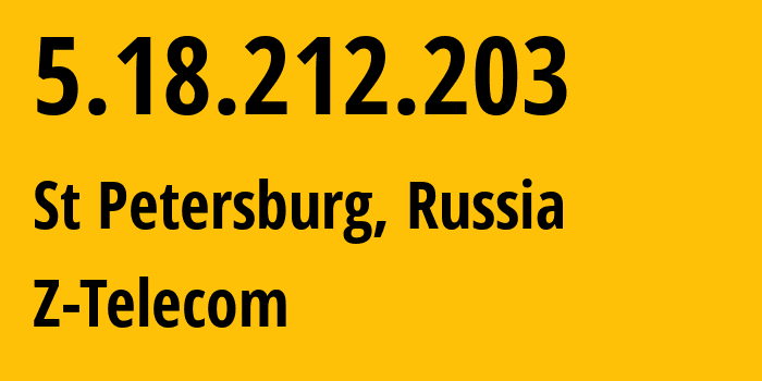 IP-адрес 5.18.212.203 (Санкт-Петербург, Санкт-Петербург, Россия) определить местоположение, координаты на карте, ISP провайдер AS41733 Z-Telecom // кто провайдер айпи-адреса 5.18.212.203