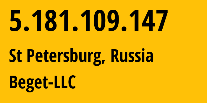 IP address 5.181.109.147 (St Petersburg, St.-Petersburg, Russia) get location, coordinates on map, ISP provider AS198610 Beget-LLC // who is provider of ip address 5.181.109.147, whose IP address