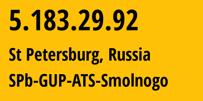 IP-адрес 5.183.29.92 (Санкт-Петербург, Санкт-Петербург, Россия) определить местоположение, координаты на карте, ISP провайдер AS57334 SPb-GUP-ATS-Smolnogo // кто провайдер айпи-адреса 5.183.29.92