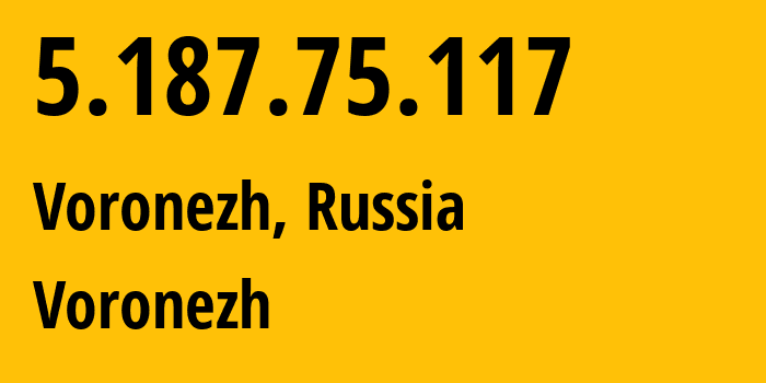 IP-адрес 5.187.75.117 (Воронеж, Воронежская область, Россия) определить местоположение, координаты на карте, ISP провайдер AS44604 Voronezh // кто провайдер айпи-адреса 5.187.75.117