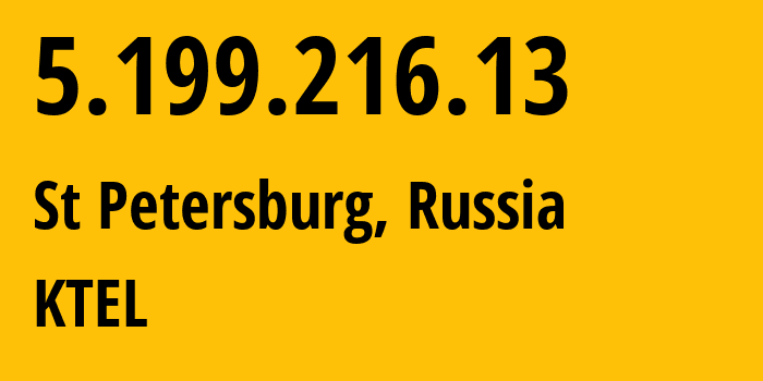 IP-адрес 5.199.216.13 (Санкт-Петербург, Санкт-Петербург, Россия) определить местоположение, координаты на карте, ISP провайдер AS48642 KTEL // кто провайдер айпи-адреса 5.199.216.13