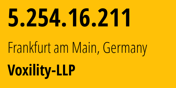 IP-адрес 5.254.16.211 (Франкфурт, Гессен, Германия) определить местоположение, координаты на карте, ISP провайдер AS3223 Voxility-LLP // кто провайдер айпи-адреса 5.254.16.211