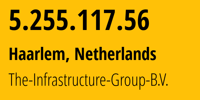 IP-адрес 5.255.117.56 (Дронтен, Флеволанд, Нидерланды) определить местоположение, координаты на карте, ISP провайдер AS60404 The-Infrastructure-Group-B.V. // кто провайдер айпи-адреса 5.255.117.56