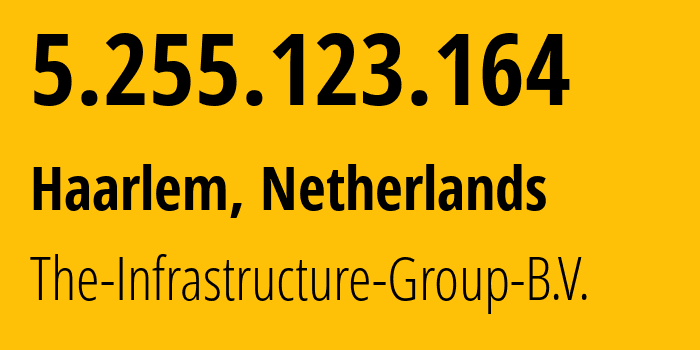 IP address 5.255.123.164 (Amsterdam, North Holland, Netherlands) get location, coordinates on map, ISP provider AS60404 The-Infrastructure-Group-B.V. // who is provider of ip address 5.255.123.164, whose IP address