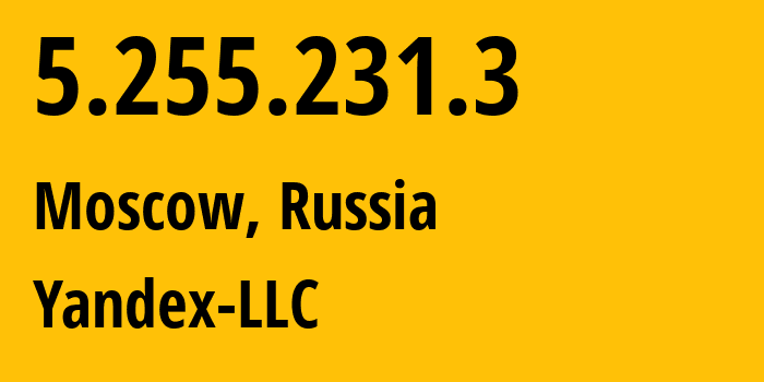 IP-адрес 5.255.231.3 (Москва, Москва, Россия) определить местоположение, координаты на карте, ISP провайдер AS13238 Yandex-LLC // кто провайдер айпи-адреса 5.255.231.3