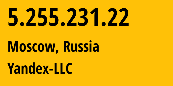 IP-адрес 5.255.231.22 (Москва, Москва, Россия) определить местоположение, координаты на карте, ISP провайдер AS13238 Yandex-LLC // кто провайдер айпи-адреса 5.255.231.22