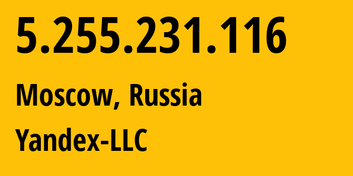 IP-адрес 5.255.231.116 (Москва, Москва, Россия) определить местоположение, координаты на карте, ISP провайдер AS13238 Yandex-LLC // кто провайдер айпи-адреса 5.255.231.116