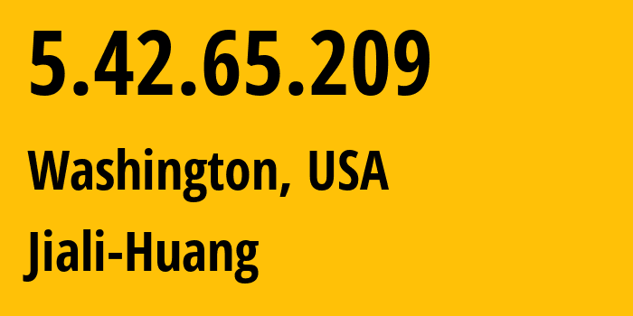 IP address 5.42.65.209 (Washington, District of Columbia, USA) get location, coordinates on map, ISP provider AS0 Jiali-Huang // who is provider of ip address 5.42.65.209, whose IP address