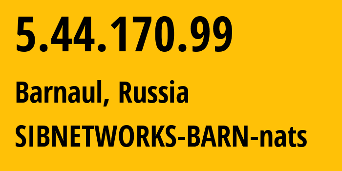 IP-адрес 5.44.170.99 (Барнаул, Алтайский Край, Россия) определить местоположение, координаты на карте, ISP провайдер AS41794 SIBNETWORKS-BARN-nats // кто провайдер айпи-адреса 5.44.170.99