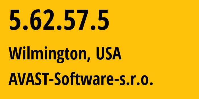 IP-адрес 5.62.57.5 (Уилмингтон, Делавэр, США) определить местоположение, координаты на карте, ISP провайдер AS198605 AVAST-Software-s.r.o. // кто провайдер айпи-адреса 5.62.57.5