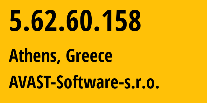 IP-адрес 5.62.60.158 (Афины, Attica, Греция) определить местоположение, координаты на карте, ISP провайдер AS198605 AVAST-Software-s.r.o. // кто провайдер айпи-адреса 5.62.60.158