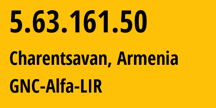 IP-адрес 5.63.161.50 (Чаренцаван, Котайкская область, Армения) определить местоположение, координаты на карте, ISP провайдер AS49800 GNC-Alfa-LIR // кто провайдер айпи-адреса 5.63.161.50