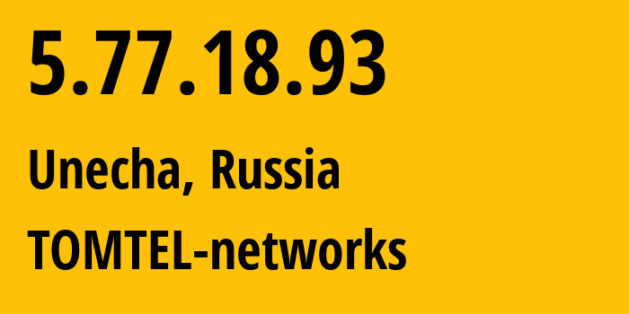 IP address 5.77.18.93 (Bryansk, Bryansk Oblast, Russia) get location, coordinates on map, ISP provider AS57044 TOMTEL-networks // who is provider of ip address 5.77.18.93, whose IP address
