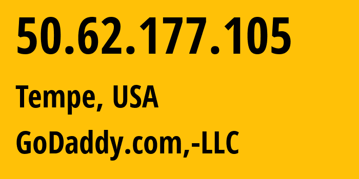 IP-адрес 50.62.177.105 (Темпе, Аризона, США) определить местоположение, координаты на карте, ISP провайдер AS26496 GoDaddy.com,-LLC // кто провайдер айпи-адреса 50.62.177.105