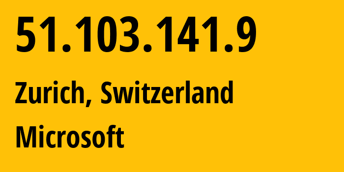 IP address 51.103.141.9 (Zurich, Zurich, Switzerland) get location, coordinates on map, ISP provider AS8075 Microsoft // who is provider of ip address 51.103.141.9, whose IP address