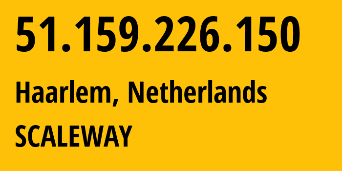 IP address 51.159.226.150 get location, coordinates on map, ISP provider AS12876 SCALEWAY // who is provider of ip address 51.159.226.150, whose IP address