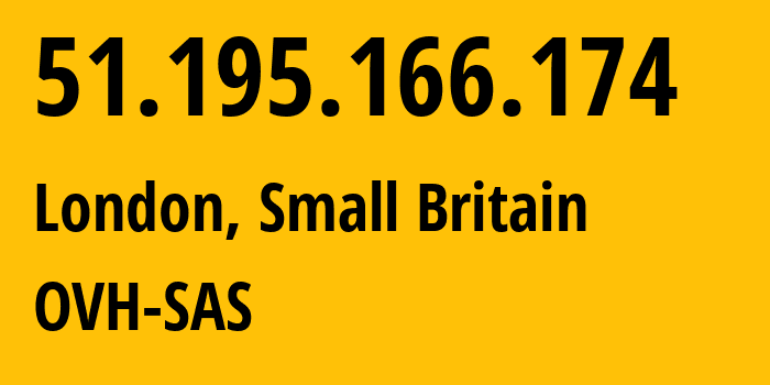 IP-адрес 51.195.166.174 (Лондон, Англия, Мелкобритания) определить местоположение, координаты на карте, ISP провайдер AS16276 OVH-SAS // кто провайдер айпи-адреса 51.195.166.174