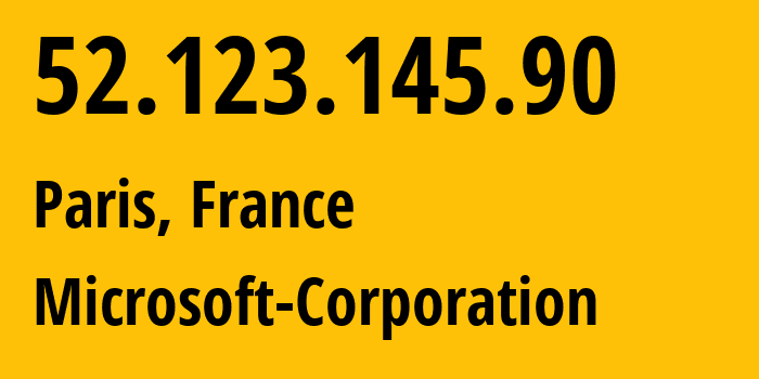 IP-адрес 52.123.145.90 (Париж, Île-de-France, Франция) определить местоположение, координаты на карте, ISP провайдер AS8075 Microsoft-Corporation // кто провайдер айпи-адреса 52.123.145.90