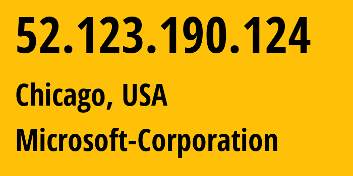 IP-адрес 52.123.190.124 (Чикаго, Иллинойс, США) определить местоположение, координаты на карте, ISP провайдер AS8075 Microsoft-Corporation // кто провайдер айпи-адреса 52.123.190.124