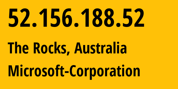 IP-адрес 52.156.188.52 (The Rocks, Новый Южный Уэльс, Австралия) определить местоположение, координаты на карте, ISP провайдер AS8075 Microsoft-Corporation // кто провайдер айпи-адреса 52.156.188.52