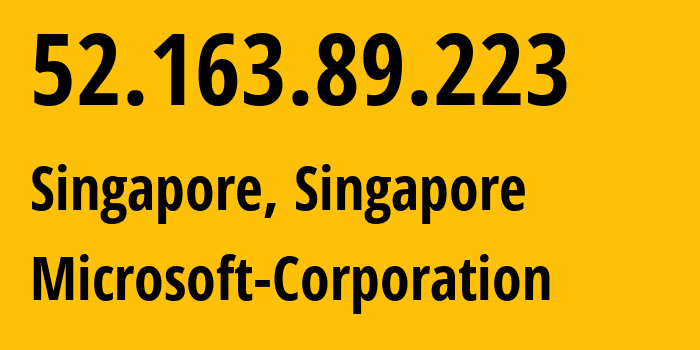 IP-адрес 52.163.89.223 (Сингапур, Central Singapore, Сингапур) определить местоположение, координаты на карте, ISP провайдер AS8075 Microsoft-Corporation // кто провайдер айпи-адреса 52.163.89.223