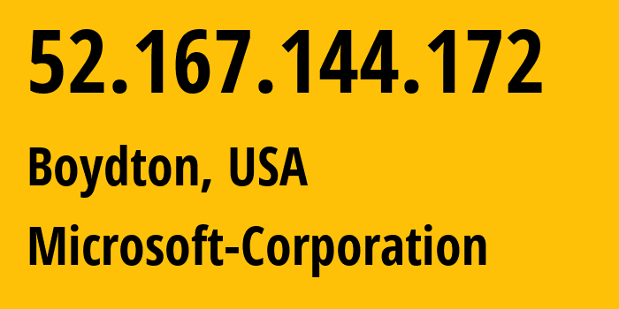 IP address 52.167.144.172 (Boydton, Virginia, USA) get location, coordinates on map, ISP provider AS8075 Microsoft-Corporation // who is provider of ip address 52.167.144.172, whose IP address