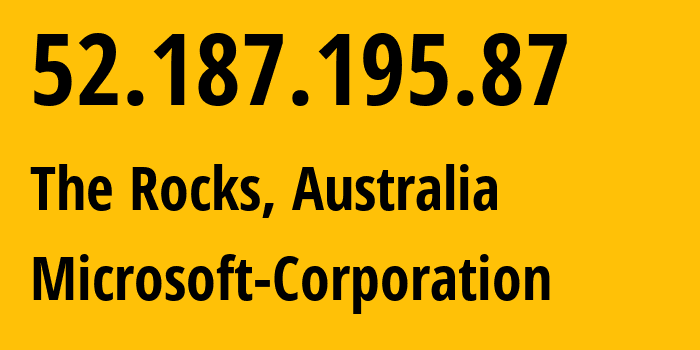 IP address 52.187.195.87 (The Rocks, New South Wales, Australia) get location, coordinates on map, ISP provider AS8075 Microsoft-Corporation // who is provider of ip address 52.187.195.87, whose IP address