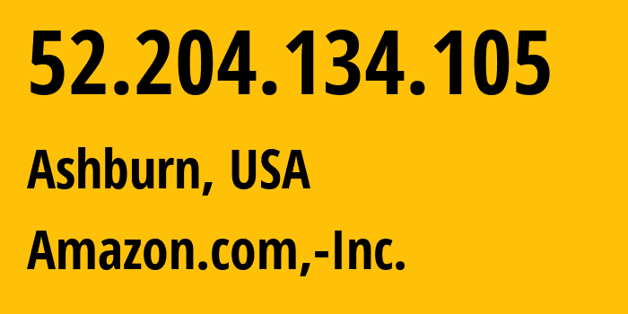 IP-адрес 52.204.134.105 (Ашберн, Виргиния, США) определить местоположение, координаты на карте, ISP провайдер AS14618 Amazon.com,-Inc. // кто провайдер айпи-адреса 52.204.134.105