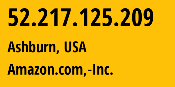 IP-адрес 52.217.125.209 (Ашберн, Виргиния, США) определить местоположение, координаты на карте, ISP провайдер AS16509 Amazon.com,-Inc. // кто провайдер айпи-адреса 52.217.125.209