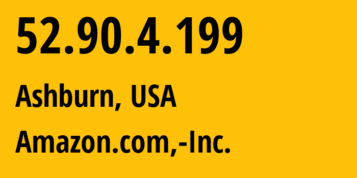 IP address 52.90.4.199 (Ashburn, Virginia, USA) get location, coordinates on map, ISP provider AS14618 Amazon.com,-Inc. // who is provider of ip address 52.90.4.199, whose IP address