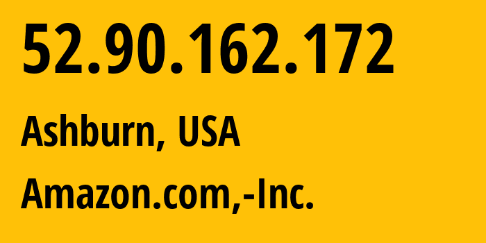 IP address 52.90.162.172 (Ashburn, Virginia, USA) get location, coordinates on map, ISP provider AS14618 Amazon.com,-Inc. // who is provider of ip address 52.90.162.172, whose IP address