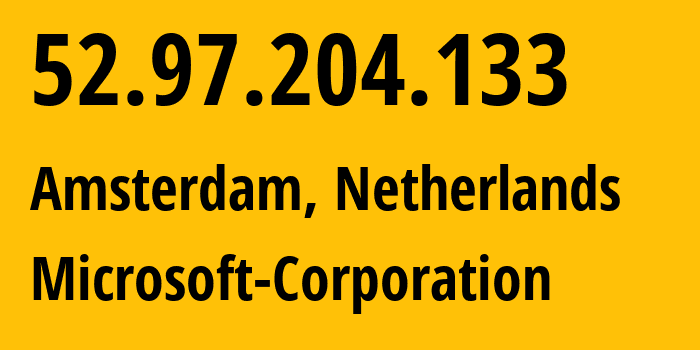 IP address 52.97.204.133 (Amsterdam, North Holland, Netherlands) get location, coordinates on map, ISP provider AS8075 Microsoft-Corporation // who is provider of ip address 52.97.204.133, whose IP address
