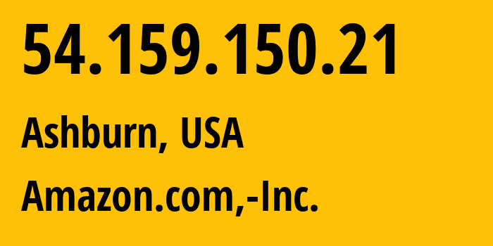 IP address 54.159.150.21 (Ashburn, Virginia, USA) get location, coordinates on map, ISP provider AS14618 Amazon.com,-Inc. // who is provider of ip address 54.159.150.21, whose IP address