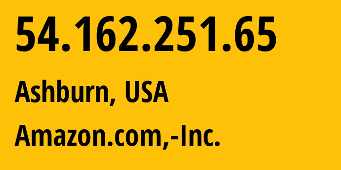 IP-адрес 54.162.251.65 (Ашберн, Виргиния, США) определить местоположение, координаты на карте, ISP провайдер AS14618 Amazon.com,-Inc. // кто провайдер айпи-адреса 54.162.251.65