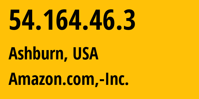IP address 54.164.46.3 get location, coordinates on map, ISP provider AS14618 Amazon.com,-Inc. // who is provider of ip address 54.164.46.3, whose IP address