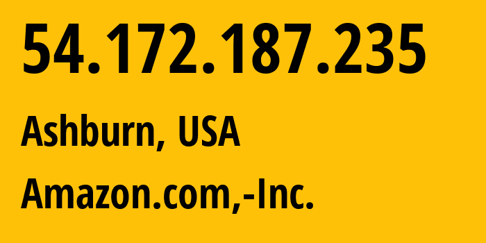 IP address 54.172.187.235 (Ashburn, Virginia, USA) get location, coordinates on map, ISP provider AS14618 Amazon.com,-Inc. // who is provider of ip address 54.172.187.235, whose IP address