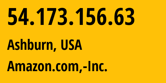 IP address 54.173.156.63 (Ashburn, Virginia, USA) get location, coordinates on map, ISP provider AS14618 Amazon.com,-Inc. // who is provider of ip address 54.173.156.63, whose IP address