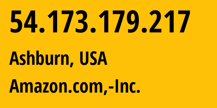 IP address 54.173.179.217 (Ashburn, Virginia, USA) get location, coordinates on map, ISP provider AS14618 Amazon.com,-Inc. // who is provider of ip address 54.173.179.217, whose IP address
