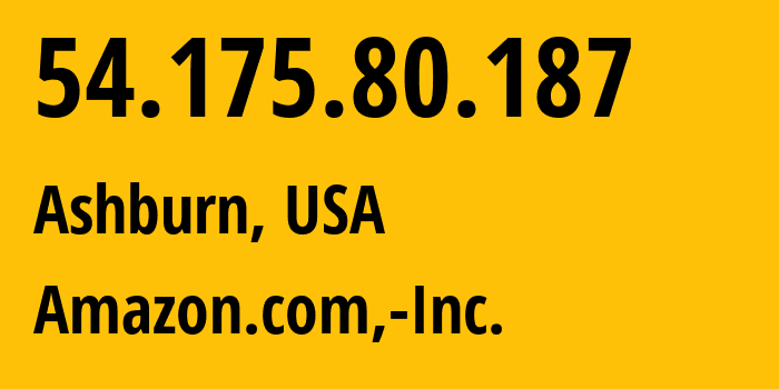 IP-адрес 54.175.80.187 (Ашберн, Виргиния, США) определить местоположение, координаты на карте, ISP провайдер AS14618 Amazon.com,-Inc. // кто провайдер айпи-адреса 54.175.80.187