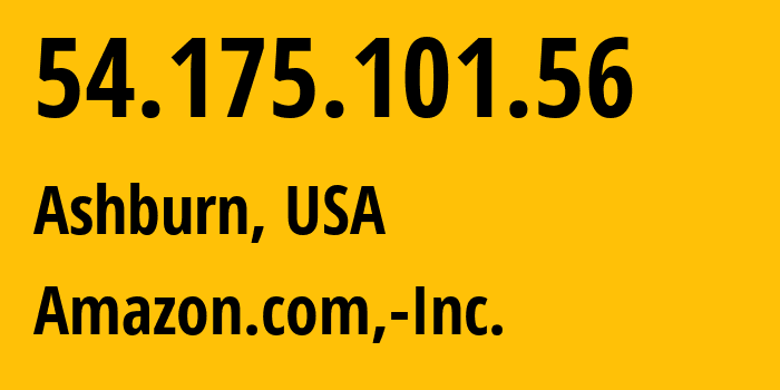 IP address 54.175.101.56 (Ashburn, Virginia, USA) get location, coordinates on map, ISP provider AS14618 Amazon.com,-Inc. // who is provider of ip address 54.175.101.56, whose IP address