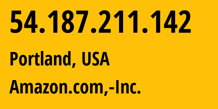 IP address 54.187.211.142 (Portland, Oregon, USA) get location, coordinates on map, ISP provider AS16509 Amazon.com,-Inc. // who is provider of ip address 54.187.211.142, whose IP address