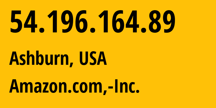 IP-адрес 54.196.164.89 (Ашберн, Виргиния, США) определить местоположение, координаты на карте, ISP провайдер AS14618 Amazon.com,-Inc. // кто провайдер айпи-адреса 54.196.164.89