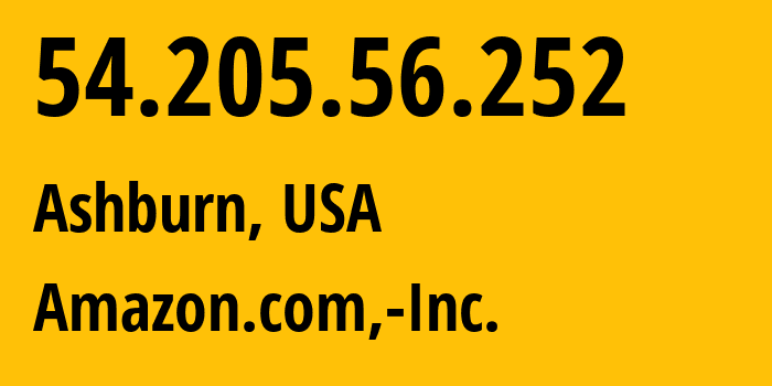 IP address 54.205.56.252 (Ashburn, Virginia, USA) get location, coordinates on map, ISP provider AS14618 Amazon.com,-Inc. // who is provider of ip address 54.205.56.252, whose IP address