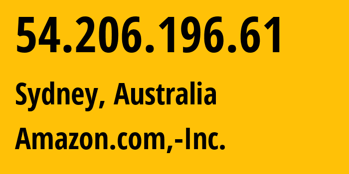 IP address 54.206.196.61 (Sydney, New South Wales, Australia) get location, coordinates on map, ISP provider AS16509 Amazon.com,-Inc. // who is provider of ip address 54.206.196.61, whose IP address