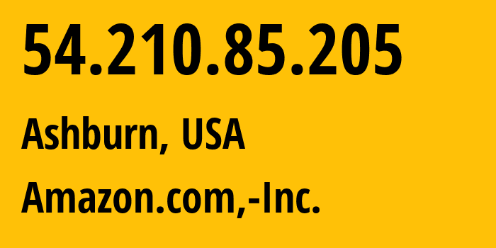 IP address 54.210.85.205 (Ashburn, Virginia, USA) get location, coordinates on map, ISP provider AS14618 Amazon.com,-Inc. // who is provider of ip address 54.210.85.205, whose IP address