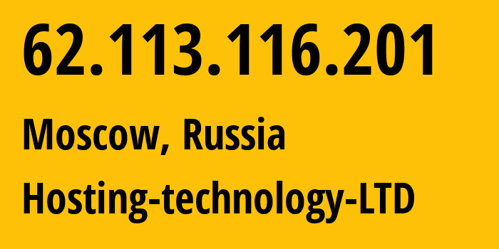 IP address 62.113.116.201 (Moscow, Moscow, Russia) get location, coordinates on map, ISP provider AS48282 Hosting-technology-LTD // who is provider of ip address 62.113.116.201, whose IP address